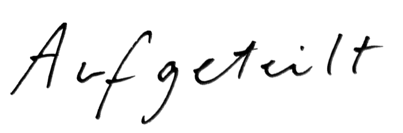 Aufgeteilt